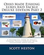 Ohio Made Fishing Lures and Tackle Deluxe Edition Part 2