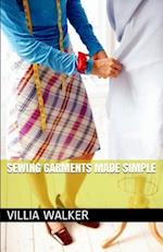 Sewing Garments Made Simple