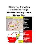 Stanley A. McChrystal, Michael Hastings -Understanding Usas Afghan War