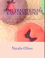 Semi-Traditional Easter Recipes
