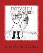 Professor Fox and the Garden Dilemma