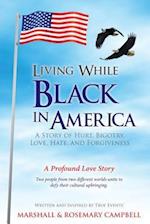 Living While Black in America