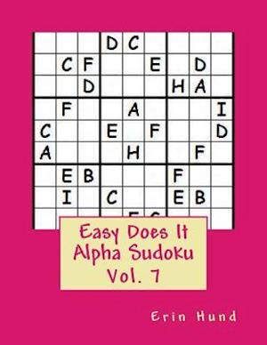 Easy Does It Alpha Sudoku Vol. 7