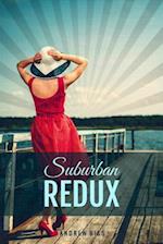 Suburban Redux: A Full-Length Play 