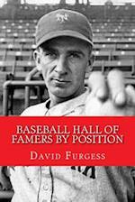 Baseball Hall of Famers by Position