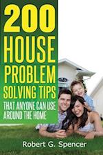 200 House Problem Solving Tips