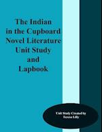 The Indian in the Cupboard Novel Literature Unit Study and Lapbook