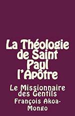 La Théologie de Saint Paul l'Apôtre