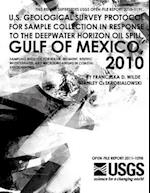 U.S. Geological Survey Protocol for Sample Collection in Response to the Deepwater Horizon Oil Spill, Gulf of Mexico, 2010