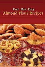 Fast and Easy Almond Flour Recipes