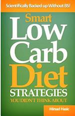 Smart Low Carb Diet Strategies You Didn't Think about