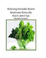 Relieving Irritable Bowel Syndrome Naturally