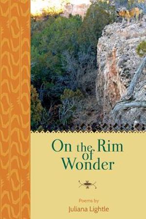 On the Rim of Wonder