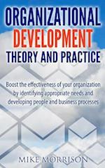 Organizational Development Theory and Practice