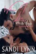 When I Lie With You (A Millionaire's Love, #2)