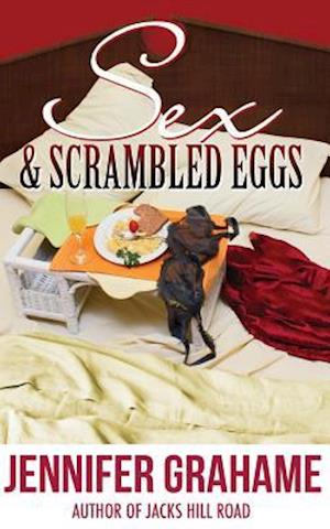 Sex and Scrambled Eggs