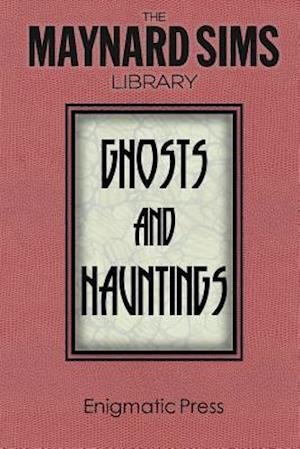 Ghosts and Hauntings