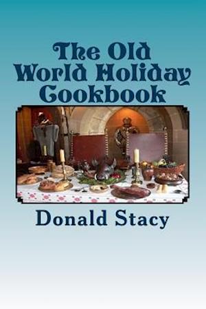 The Old World Holiday Cookbook