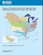 Changes in Streamflow and the Flux of Nutrients in the Mississippi-Atchafalaya River Basin, USA, 1980?2007