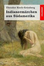 Indianermärchen Aus Südamerika