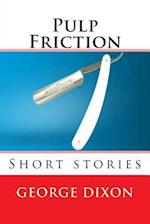 Pulp Friction