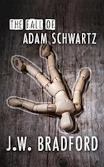 The Fall of Adam Schwartz