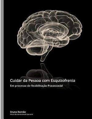 Cuidar Da Pessoa Com Esquizofrenia