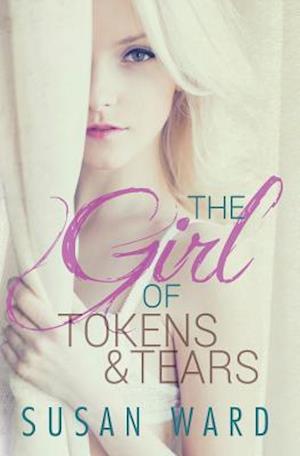 The Girl of Tokens and Tears