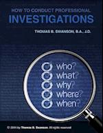 How to Conduct Professional Investigations