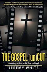 The Gospel Uncut