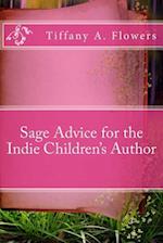 Sage Advice for the Indie Children's Author