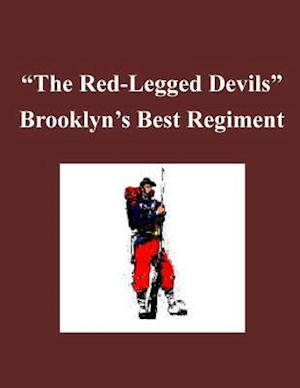 'The Red-Legged Devils' - Brooklyn's Best Regiment