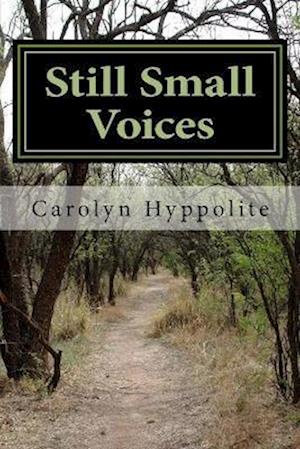 Still Small Voices