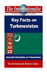 Key Facts on Turkmenistan