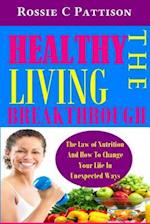 The Healthy Living Breakthrough