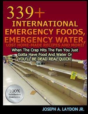 339+ International Emergency Foods, Emergency Water and More!