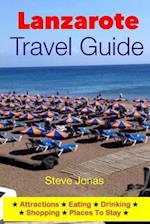 Lanzarote Travel Guide-Attractions, Eating, Drinking, Shopping & Places to Stay