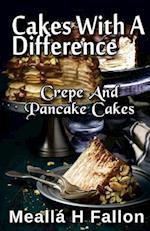 Cakes with a Difference Crepe and Pancake Cakes