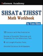 Solomon Academy's Shsat & Tjhsst Math Workbook