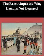 The Russo-Japanese War, Lessons Not Learned