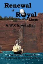 Renewal of Royal Lines