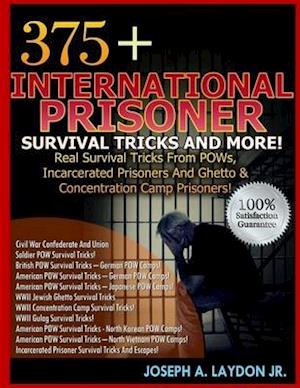 375+ International Prisoner Survival Tricks and More!