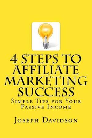 4 Steps to Affiliate Marketing Success