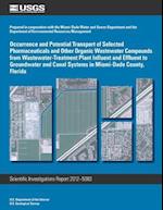 Occurrence and Potential Transport of Selected Pharmaceuticals and Other Organic Wastewater Compounds from Wastewater-Treatment Plant Influent and Eff