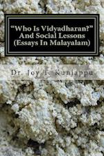 Who Is Vidyadharan and Social Lessons