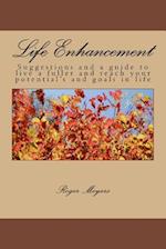 Life Enhancement