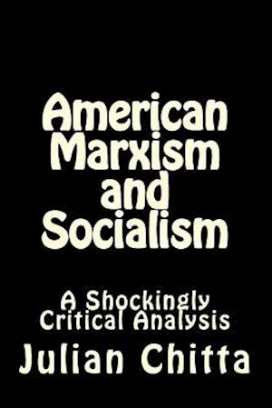 American Marxism and Socialism