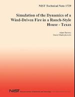 Simulation of the Dynamcs of a Wind-Driven Fire in a Ranch-Style House - Texas