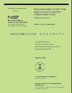 Recommendation for the Triple Data Encryption Algorithm (Tdea) Block Cipher