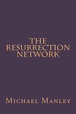 The Resurrection Network